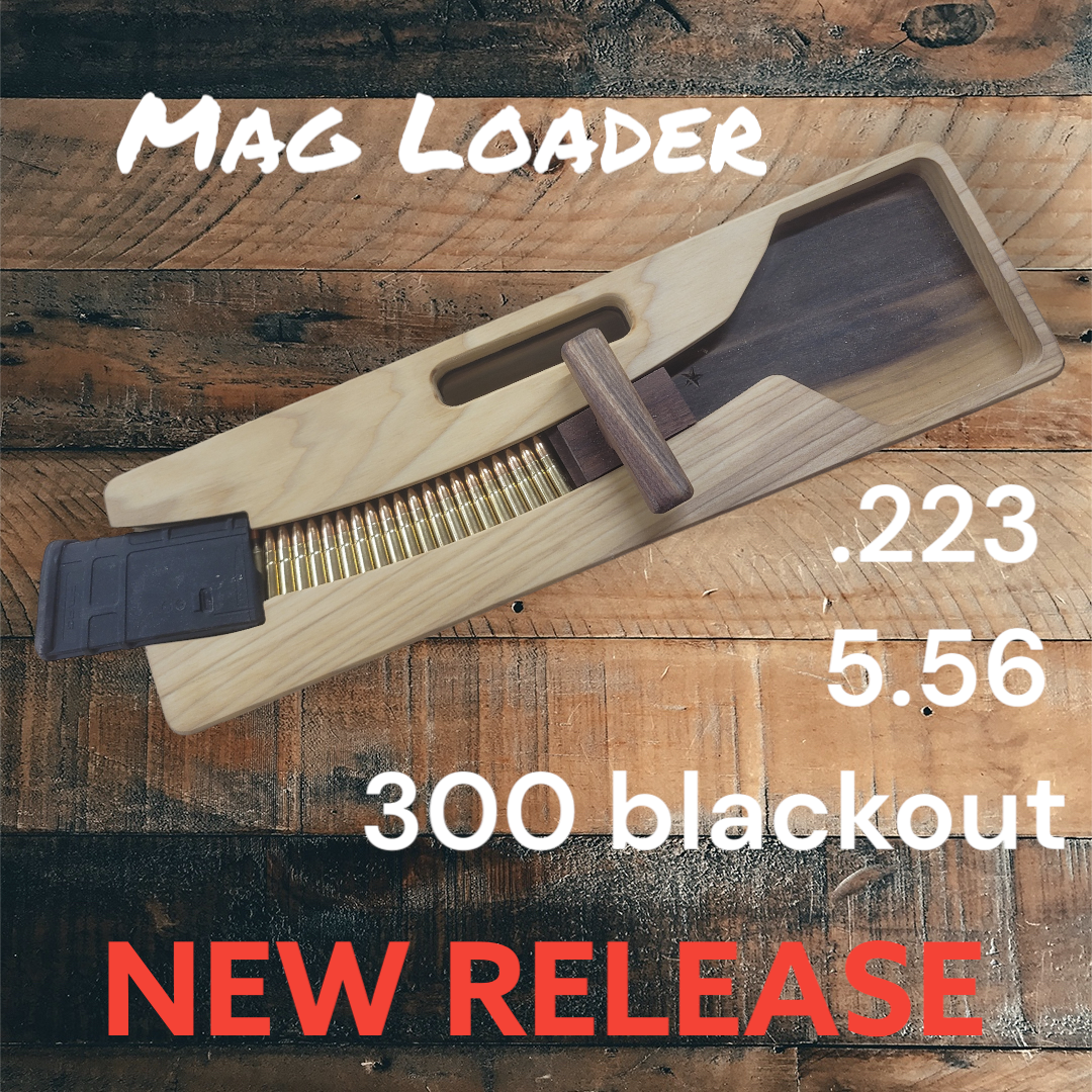Handcrafted AR15 magazine speed loader
