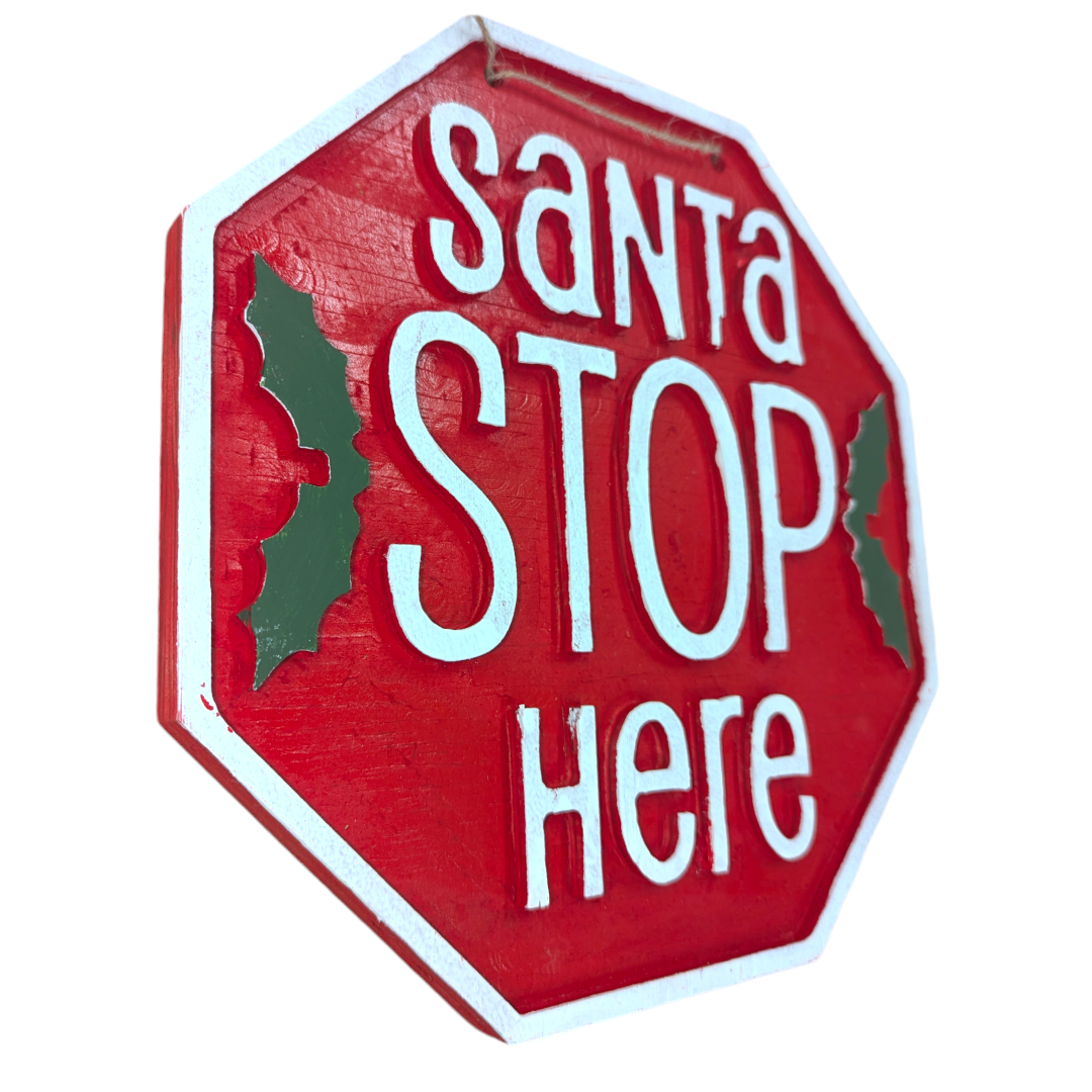 Santa Stop Here Sign