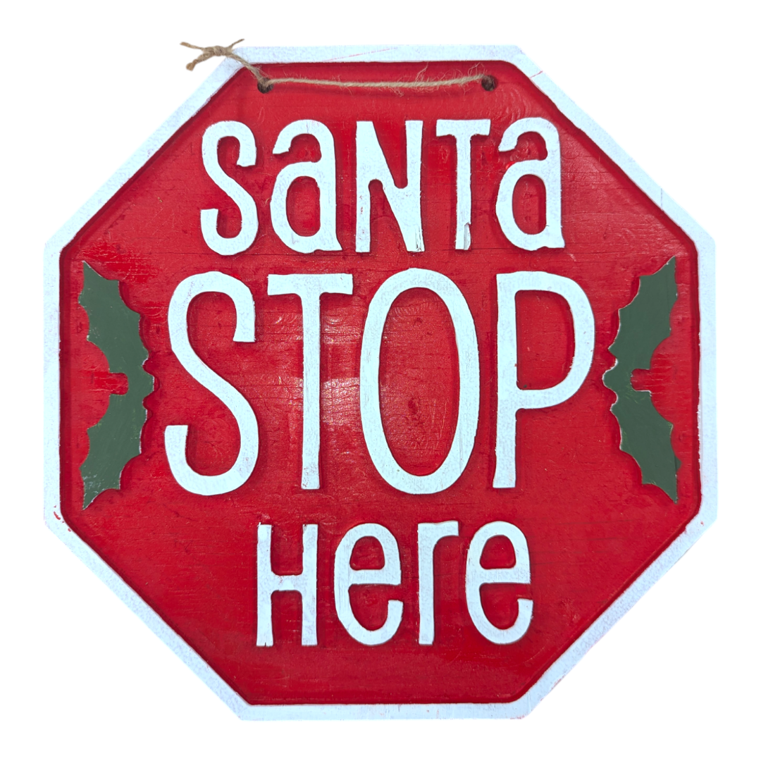 Santa Stop Here Sign