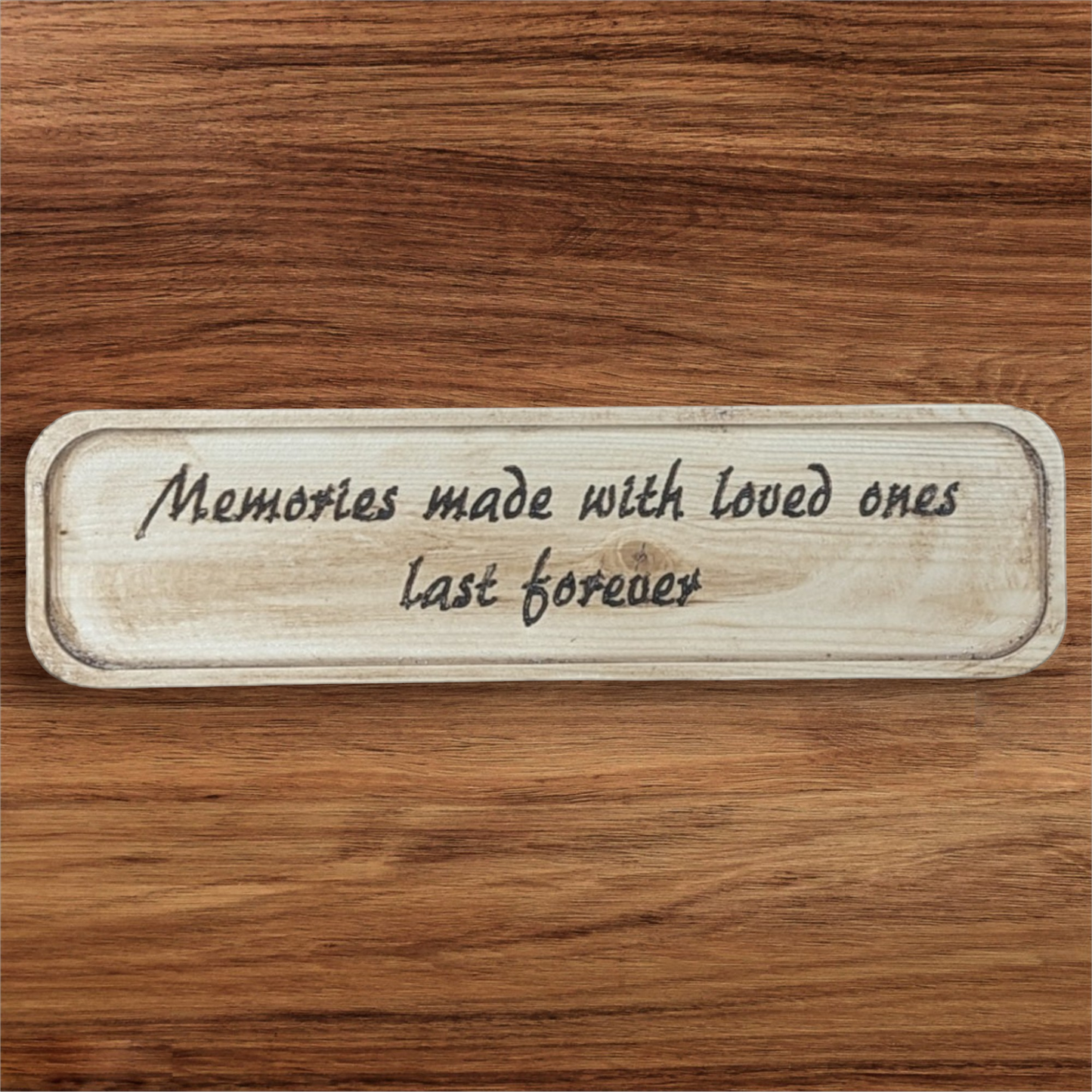 Small_Sign_-_Memories_made_with_loved_ones