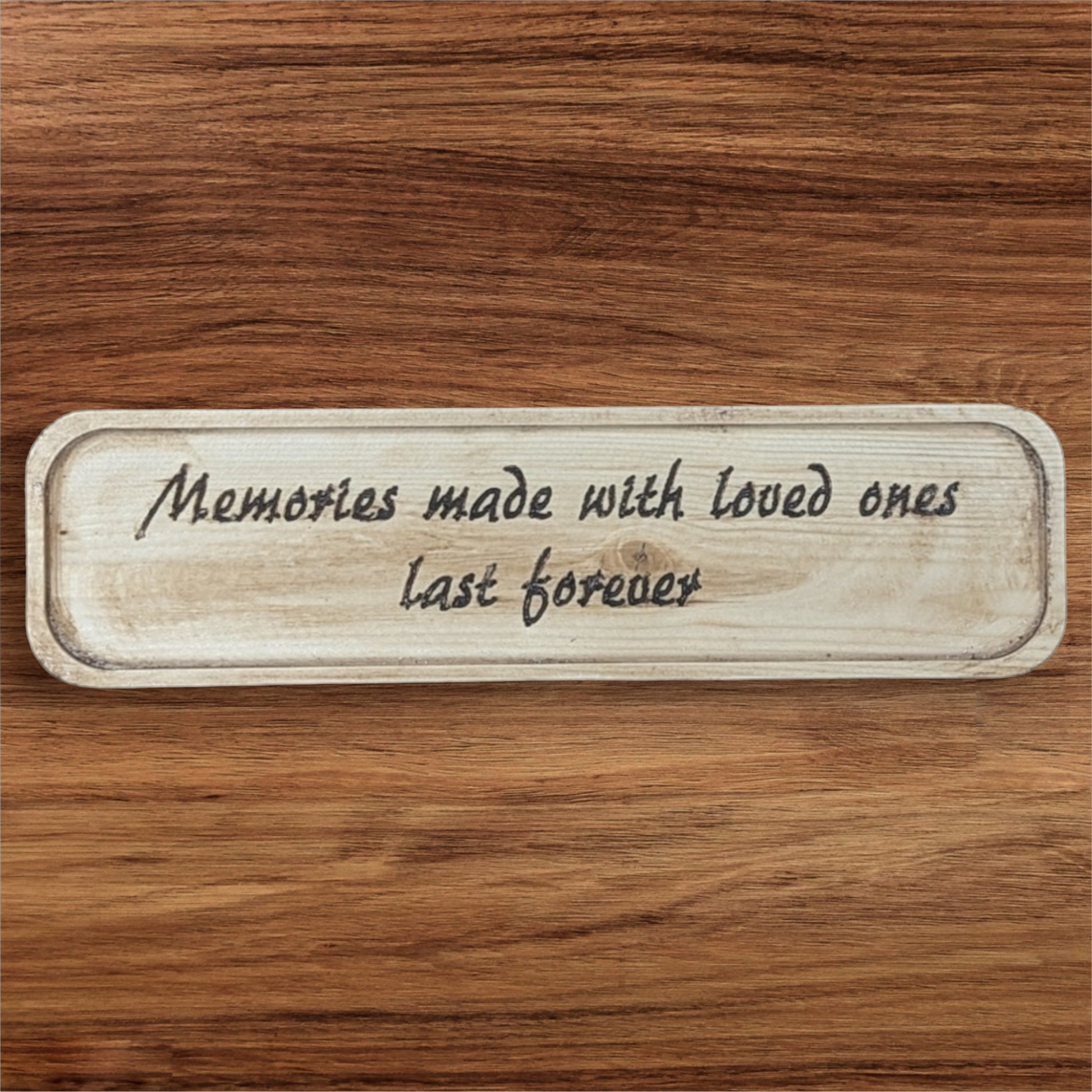 Small_Sign_-_Memories_made_with_loved_ones