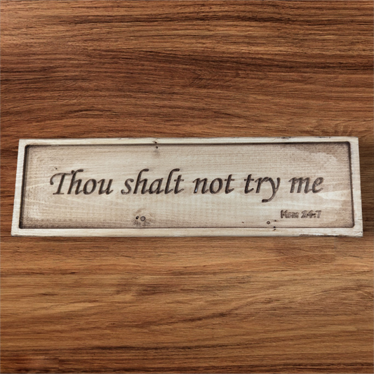 Small Sign - Thou shalt not try